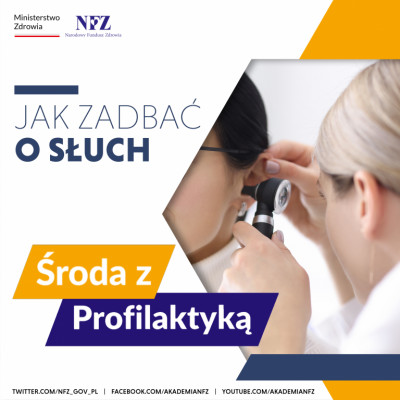 Jak dbać o słuch? - Środa z Profilaktyką