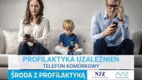 „Środa z profilaktyką” - Profilaktyka uzależnień. Telefon komórkowy