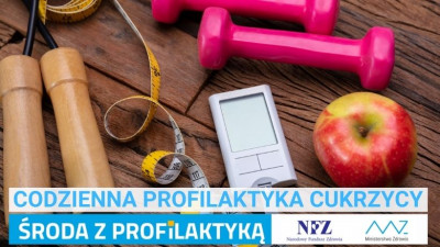 „Środa z profilaktyką” - Codzienna profilaktyka cukrzycy