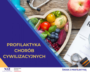 Choroby cywilizacyjne - Środa z Profilaktyką