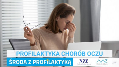 „Środa z Profilaktyką” – Profilaktyka chorób oczu