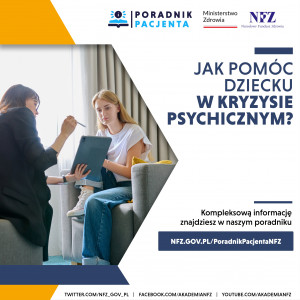 Poradnik Pacjenta: Jak pomóc dziecku w kryzysie psychicznym?