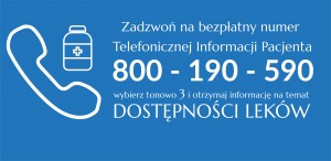 Gdzie kupisz lek? Zadzwoń 800 190 590