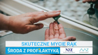 „Środa z profilaktyką” - Skuteczne mycie rąk