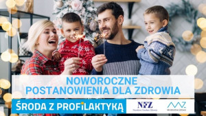 „Środa z Profilaktyką” – Noworoczne postanowienia dla zdrowia