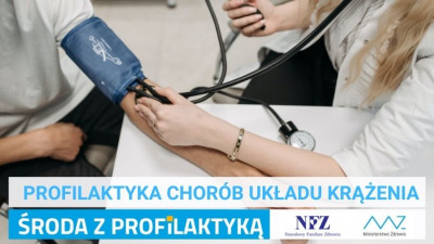 „Środa z profilaktyką” - Profilaktyka chorób układu krążenia